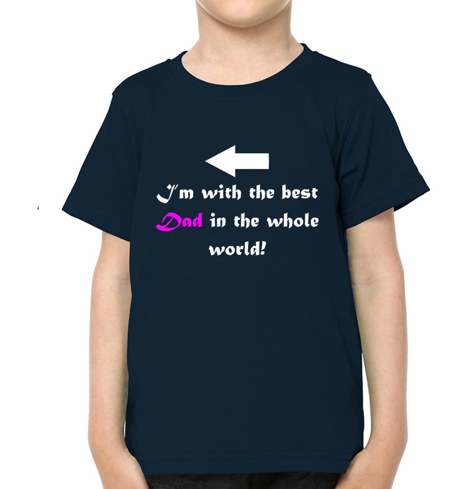 I M With The Best Dad in Whole World Father and Son Matching T-Shirt- FunkyTeesClub
