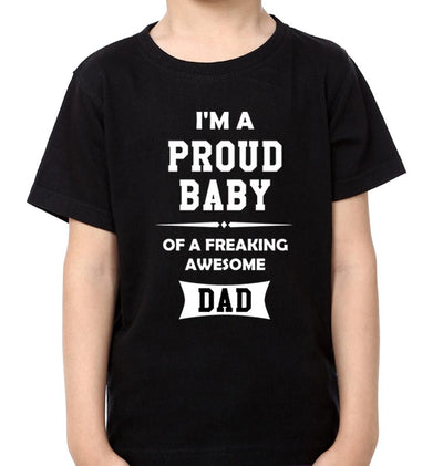 I Am Proud Dad I Am Proud Baby Father and Son Matching T-Shirt- FunkyTeesClub