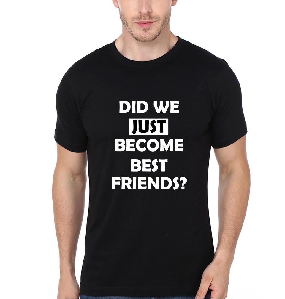Did We Just Become BFF Half Sleeves T-Shirts-FunkyTees