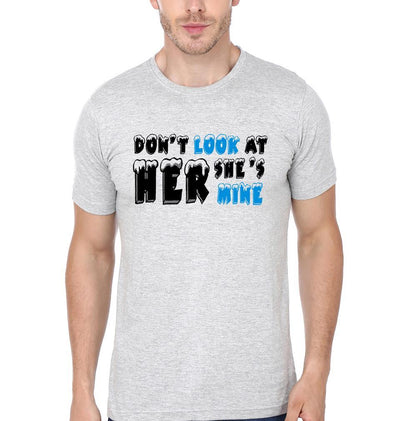 Dont Look At Him He's Mine Couple Half Sleeves T-Shirts -FunkyTees