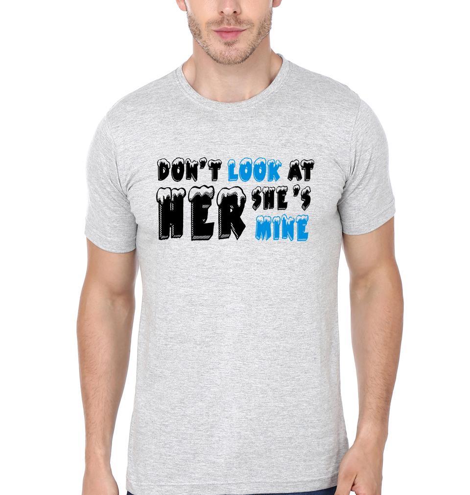 Dont Look At Him He's Mine Couple Half Sleeves T-Shirts -FunkyTees