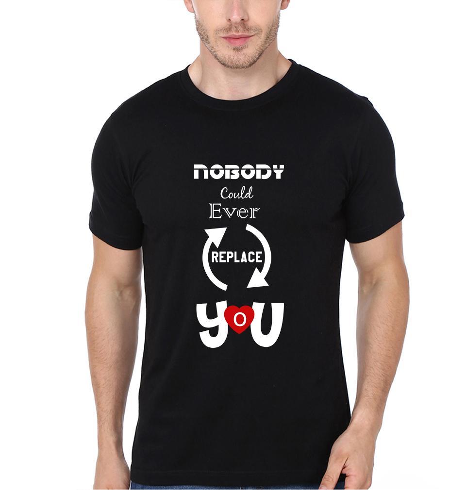 Nobody Could Ever Replace You Couple Half Sleeves T-Shirts -FunkyTees