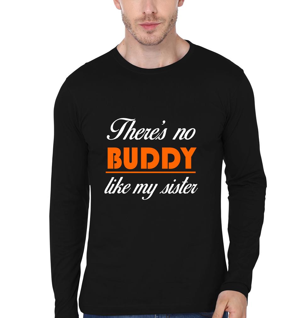 There's No Buddy Brother-Sister Full Sleeves T-Shirts -FunkyTees