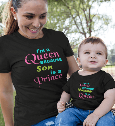 I'M A Queen Because Son Is A Prince & I'M A Prince Because Mommy Is A Queen Mother and Son Matching T-Shirt- FunkyTeesClub