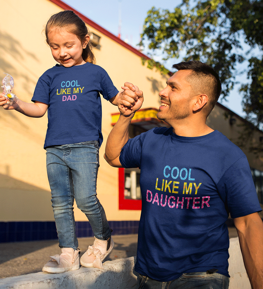 Cool Like My Dad Cool Like My Daughter Father and Daughter Matching T-Shirt- FunkyTeesClub