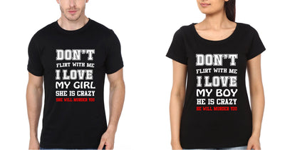 Don't Flirt With Me Couple Half Sleeves T-Shirts -FunkyTees