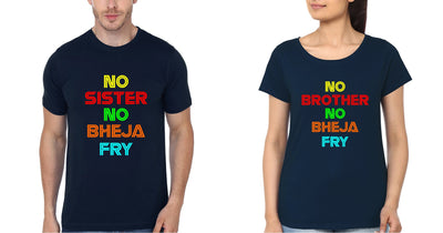 No Bheja Fry Brother-Sister Half Sleeves T-Shirts -FunkyTees