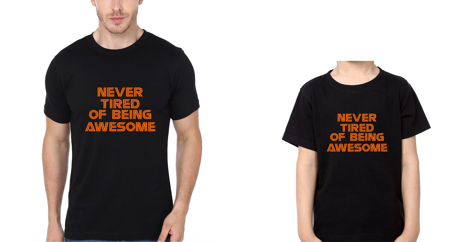 Never Tired Of Being Awesome Father and Son Matching T-Shirt- FunkyTeesClub
