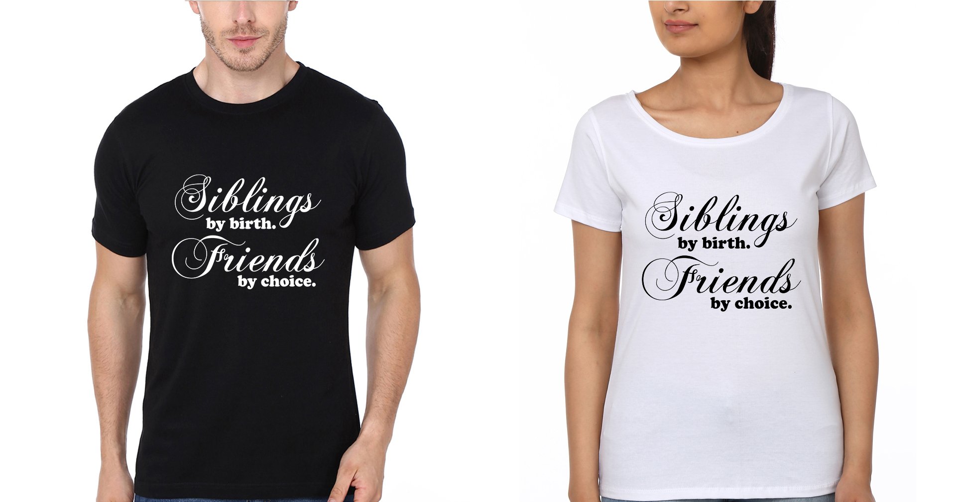 Siblings By Birth Brother-Sister Half Sleeves T-Shirts -FunkyTees