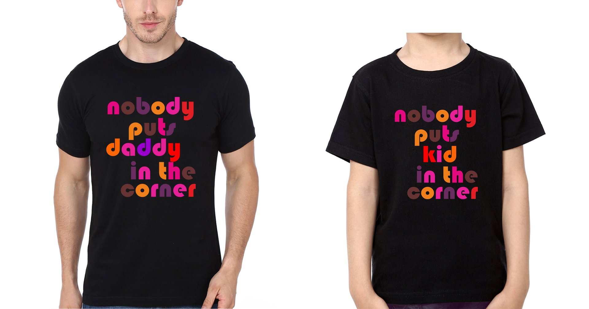 Nobody Puts Daddy In The Corner Nobody Puts Kid In The Corner Father and Son Matching T-Shirt- FunkyTeesClub