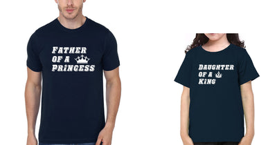 Father Of A Princess & Daughter Of A King Father and Daughter Matching T-Shirt- FunkyTeesClub