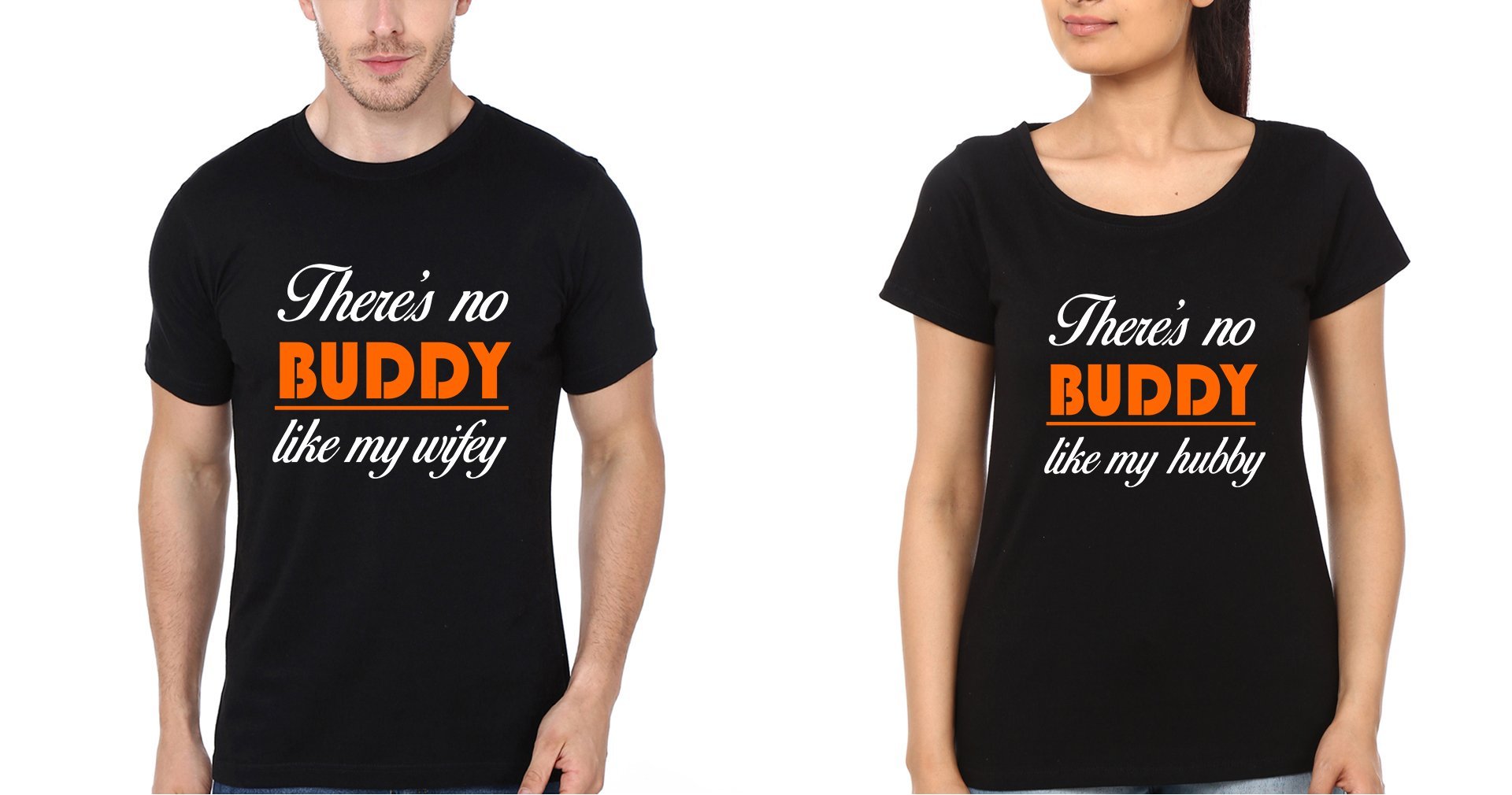 There Is No Buddy Couple Half Sleeves T-Shirts -FunkyTees