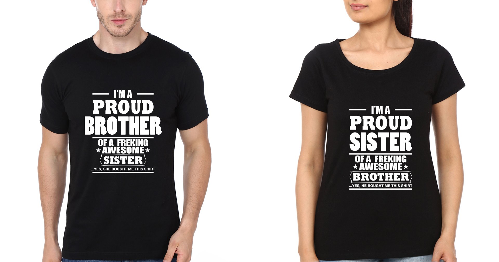 Proud Brother-Sister Half Sleeves T-Shirts -FunkyTees