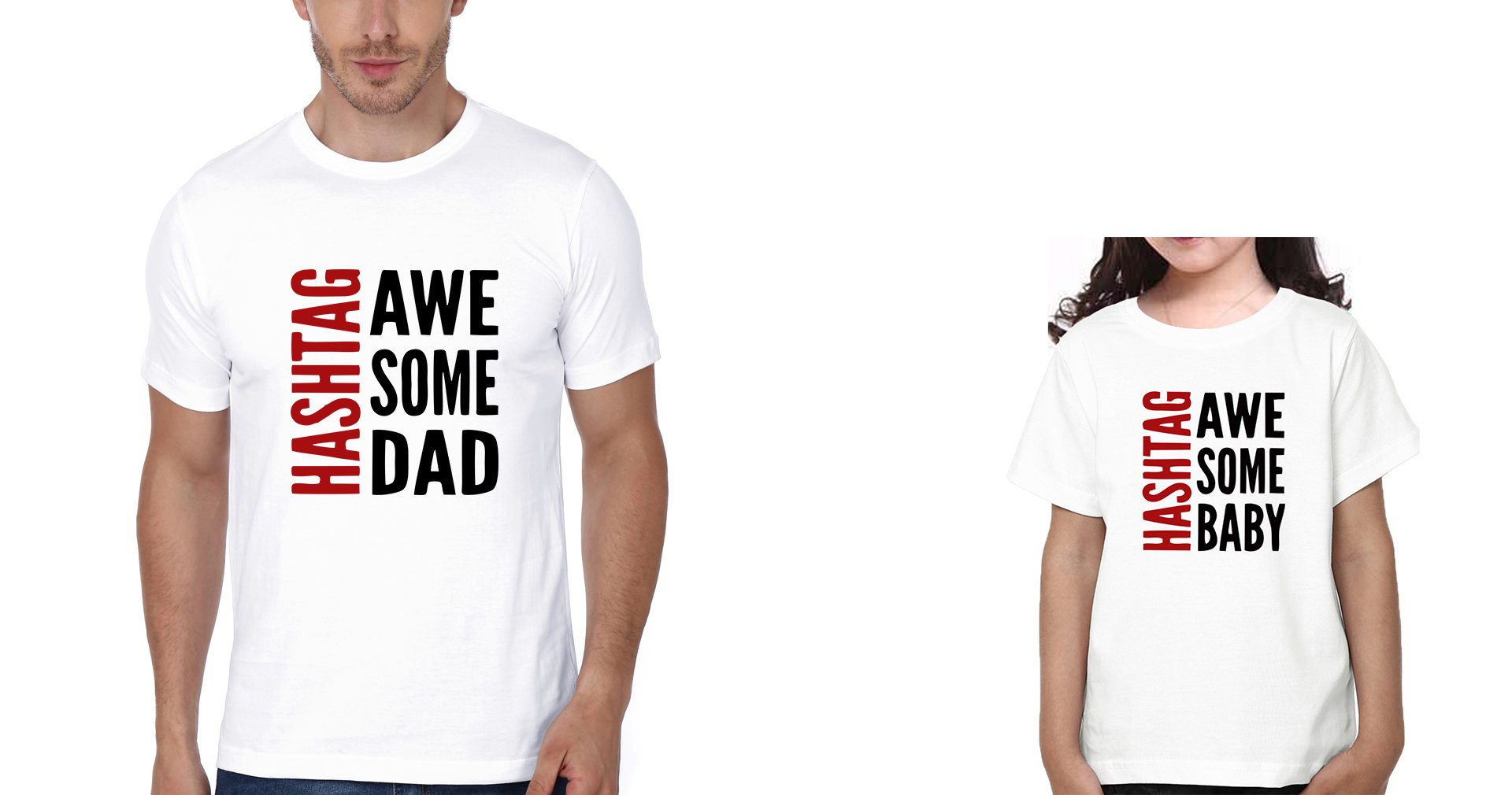 Hashtag Awesome Baby & Hashtag Awesome Dad Father and Daughter Matching T-Shirt- FunkyTeesClub