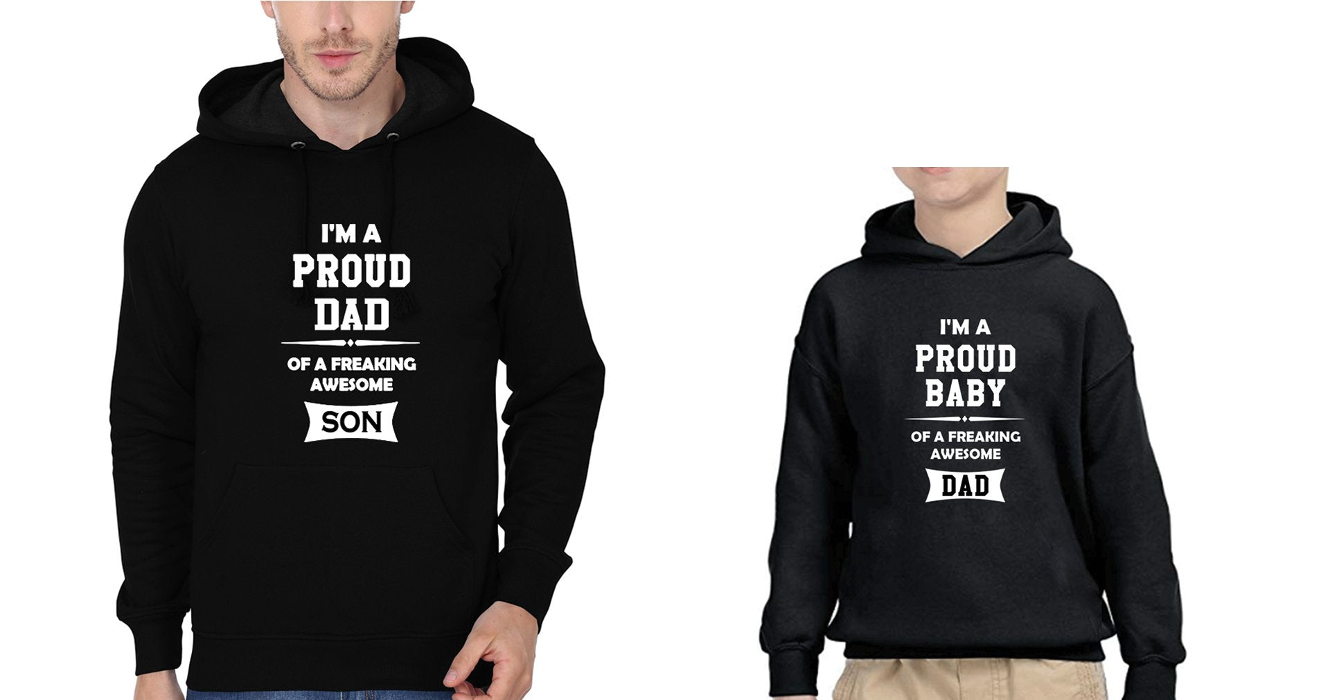 I Am Proud Dad I Am Proud Baby Father and Son Matching Hoodies- FunkyTeesClub