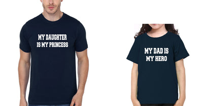 My Daughter My Princess My Dad  My Hero Father and Daughter Matching T-Shirt- FunkyTeesClub