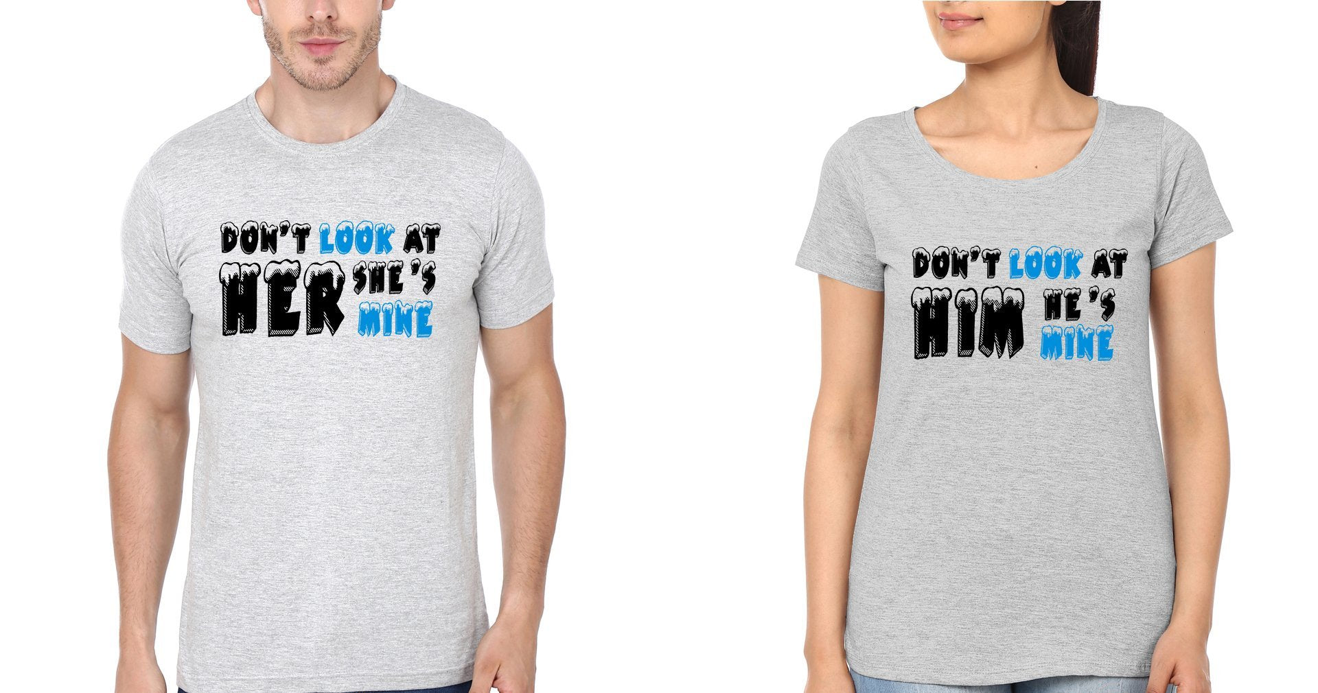 Dont Look At Him He's Mine Couple Half Sleeves T-Shirts -FunkyTees