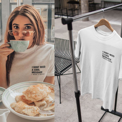 I Dont Need A Cool Message I Need A Coffee Aima Baig Celebrity T-shirt- FunkyTeesClub