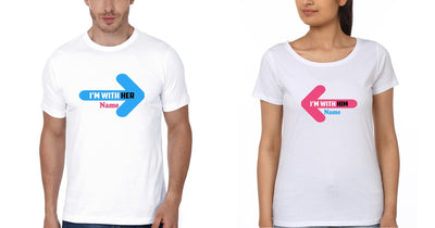 I'M With Her Him Couple Half Sleeves T-Shirts -FunkyTees