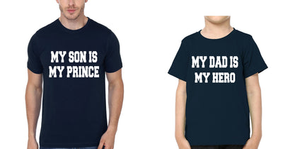 My Dad Is My Hero My Son Is My Prince Father and Son Matching T-Shirt- FunkyTeesClub