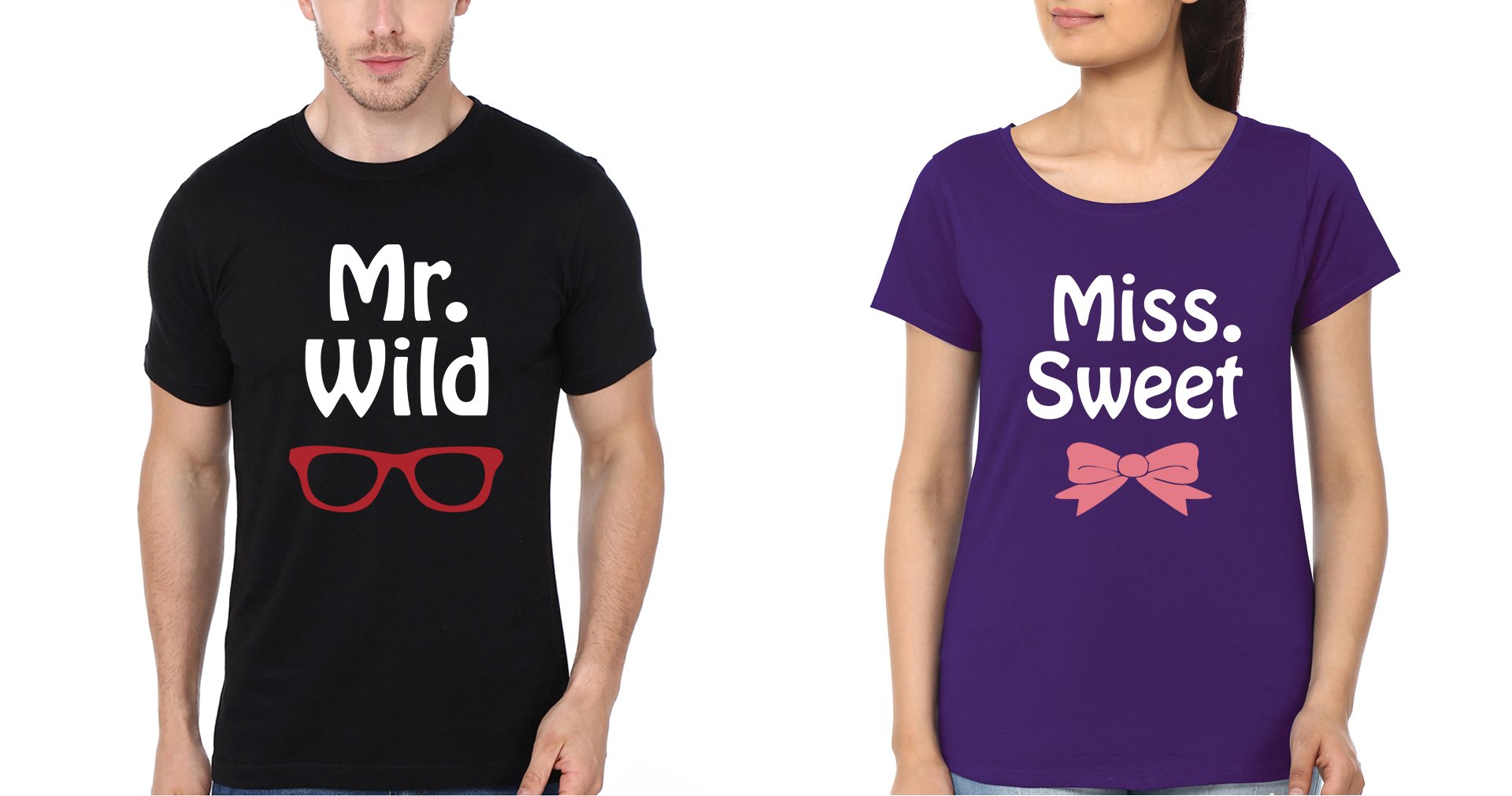 Mr Wild Miss Sweet Couple Half Sleeves T-Shirts -FunkyTees
