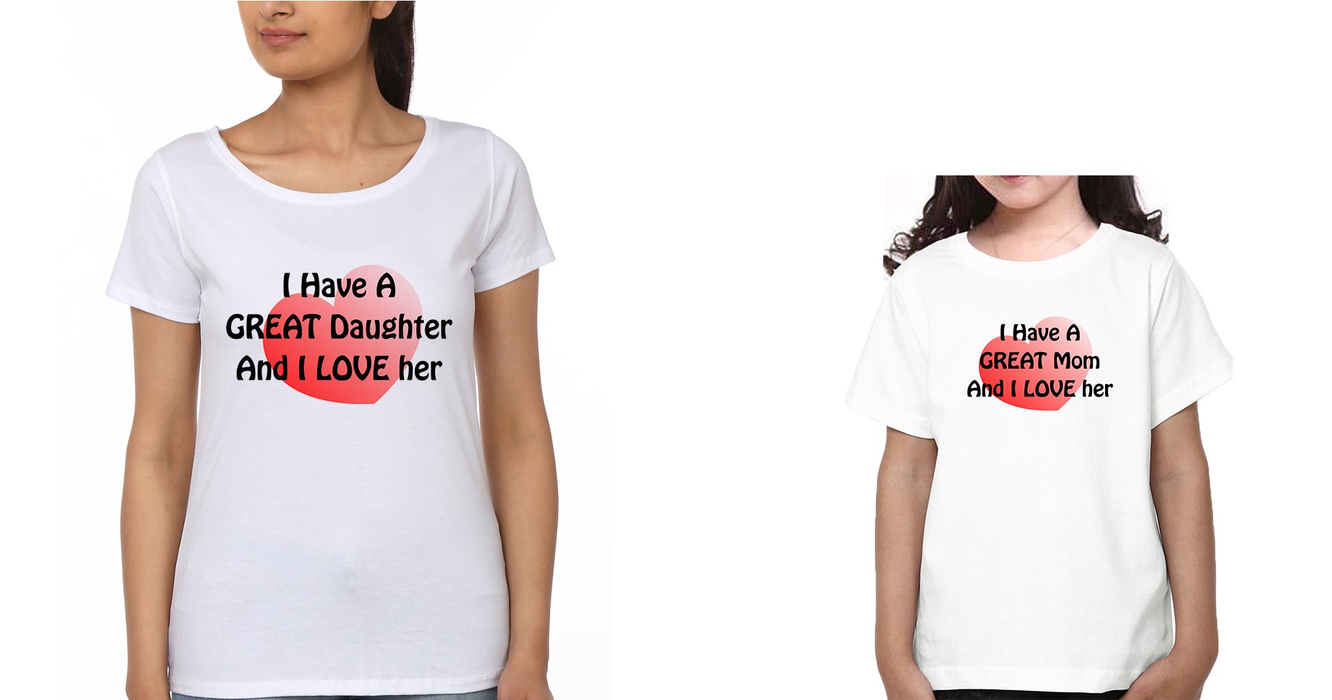 I Have A Great Mom And I Love Her I Have A Great Daughter And I Love Her Mother and Daughter Matching T-Shirt- FunkyTeesClub