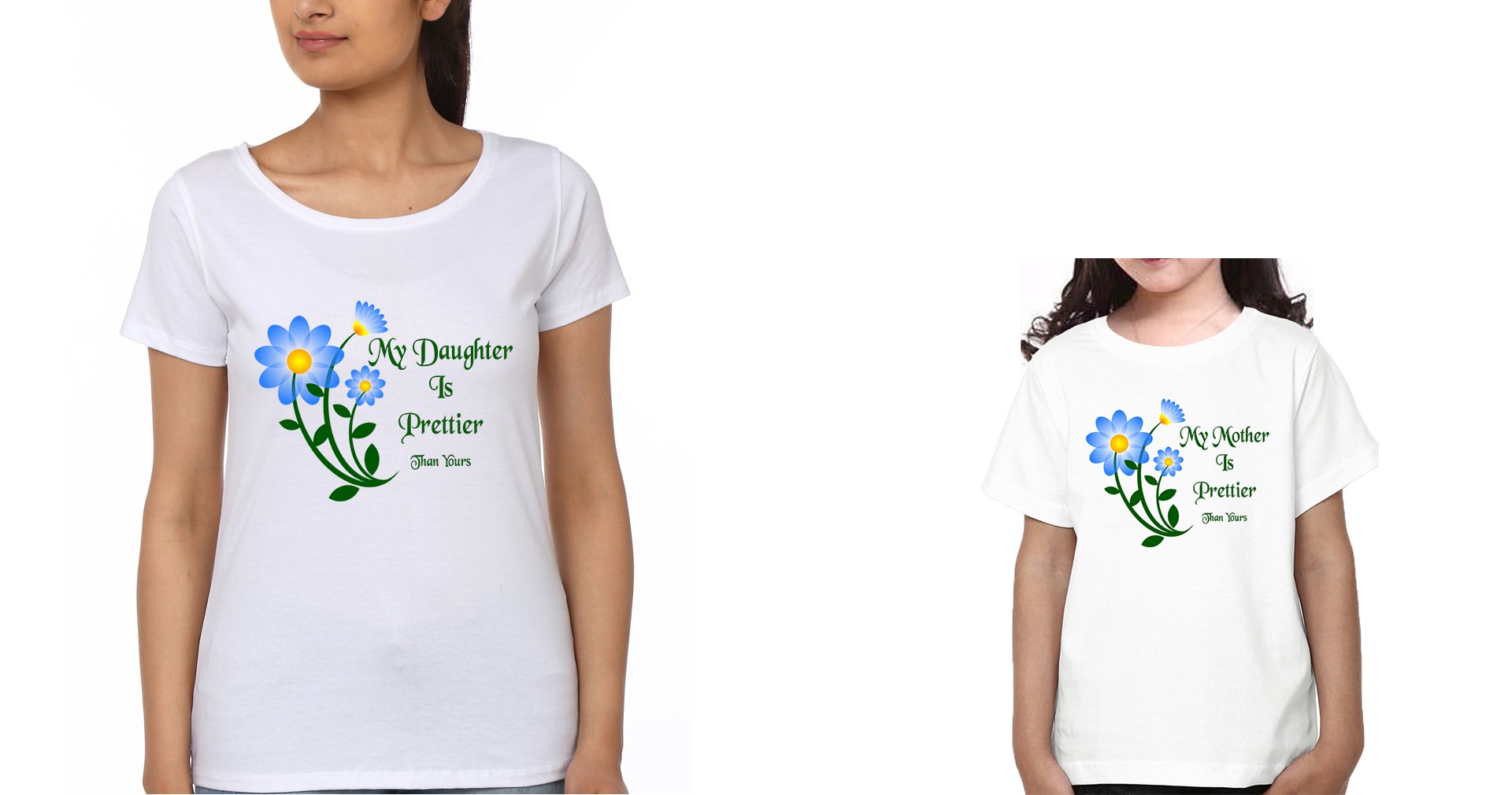 My Daughter Is Prettier Than Yours My Mother  Is Prettier Than Yours Mother and Daughter Matching T-Shirt- FunkyTeesClub