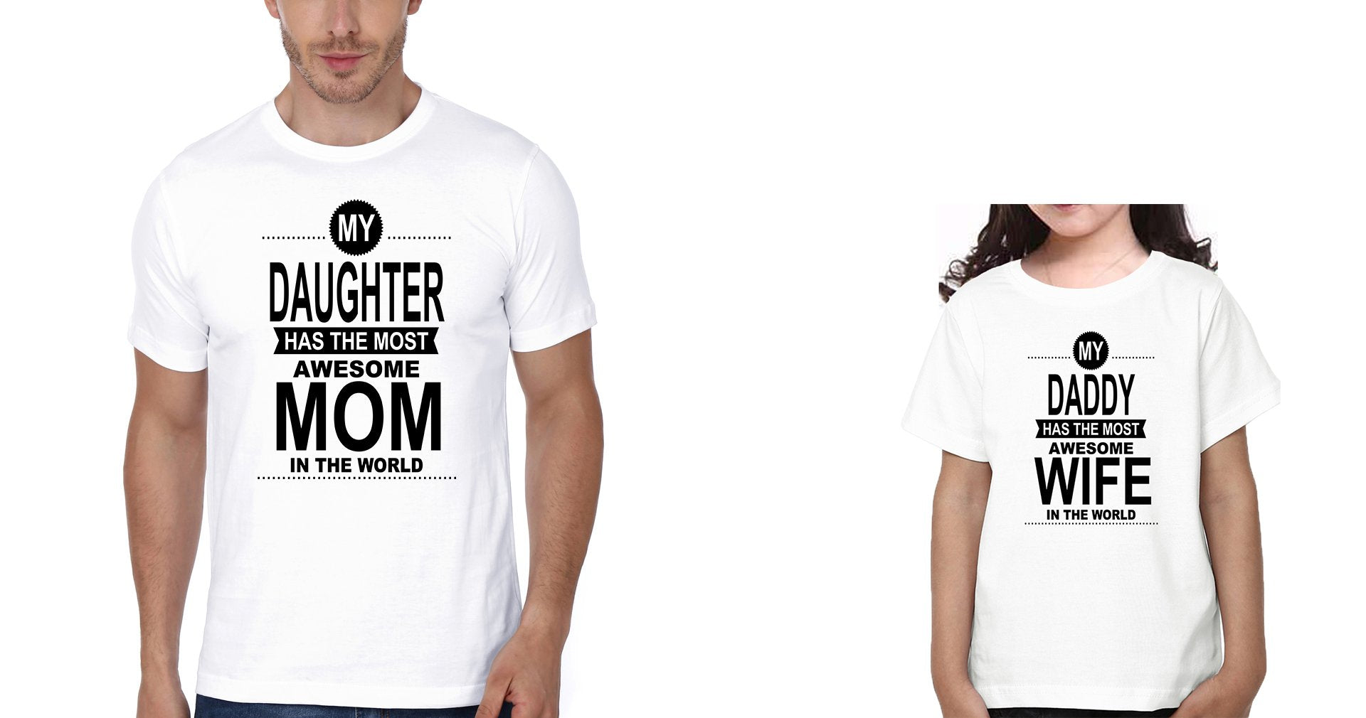 My Daughter Has The Most Awesome Mom In the World Father and Daughter Matching T-Shirt- FunkyTeesClub