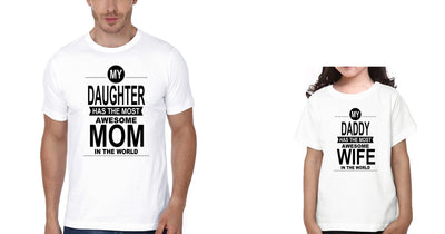 My Daughter Has The Most Awesome Mom In the World Father and Daughter Matching T-Shirt- FunkyTeesClub