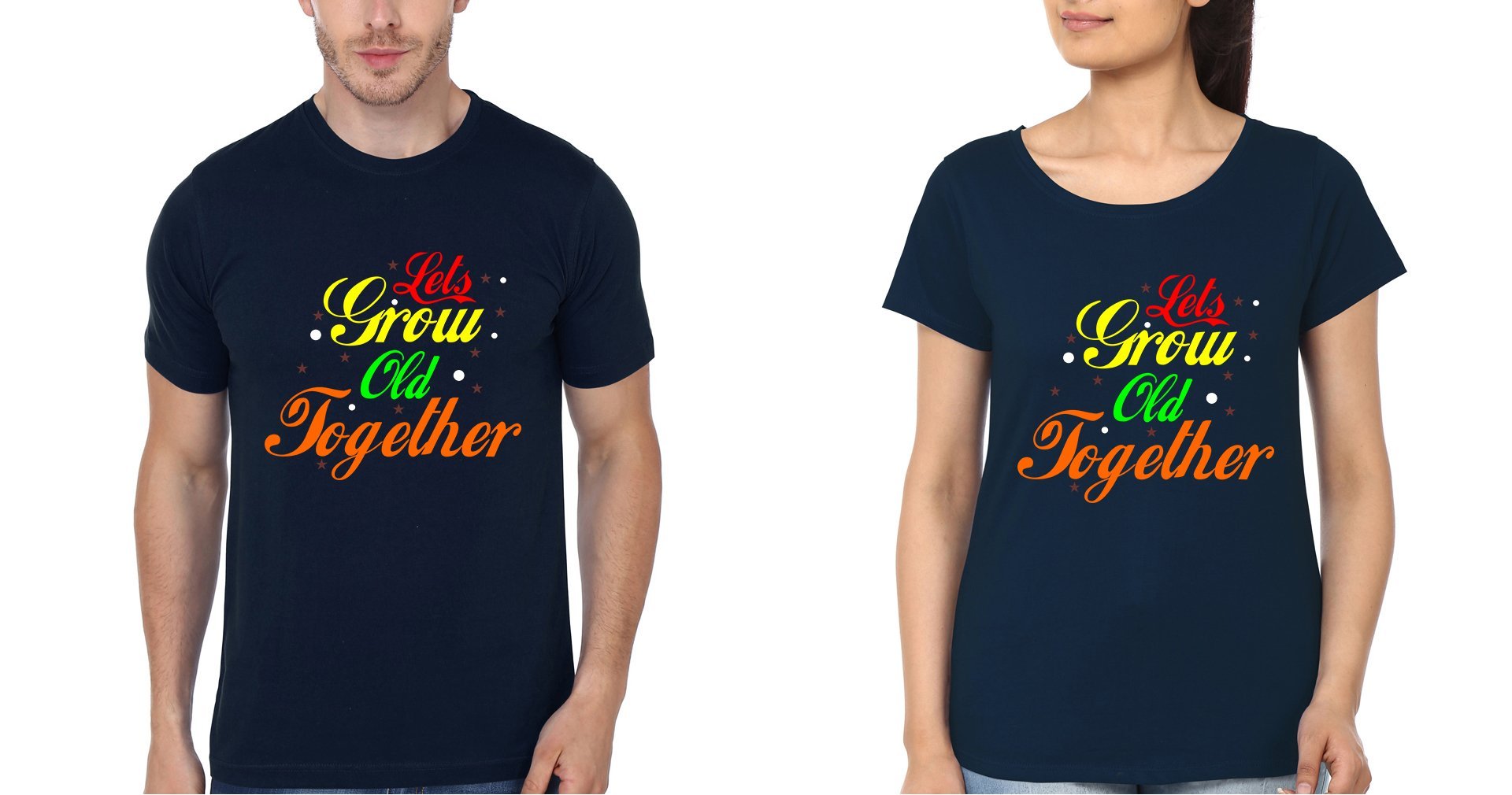 Lets Grow Old Together Couple Half Sleeves T-Shirts -FunkyTees