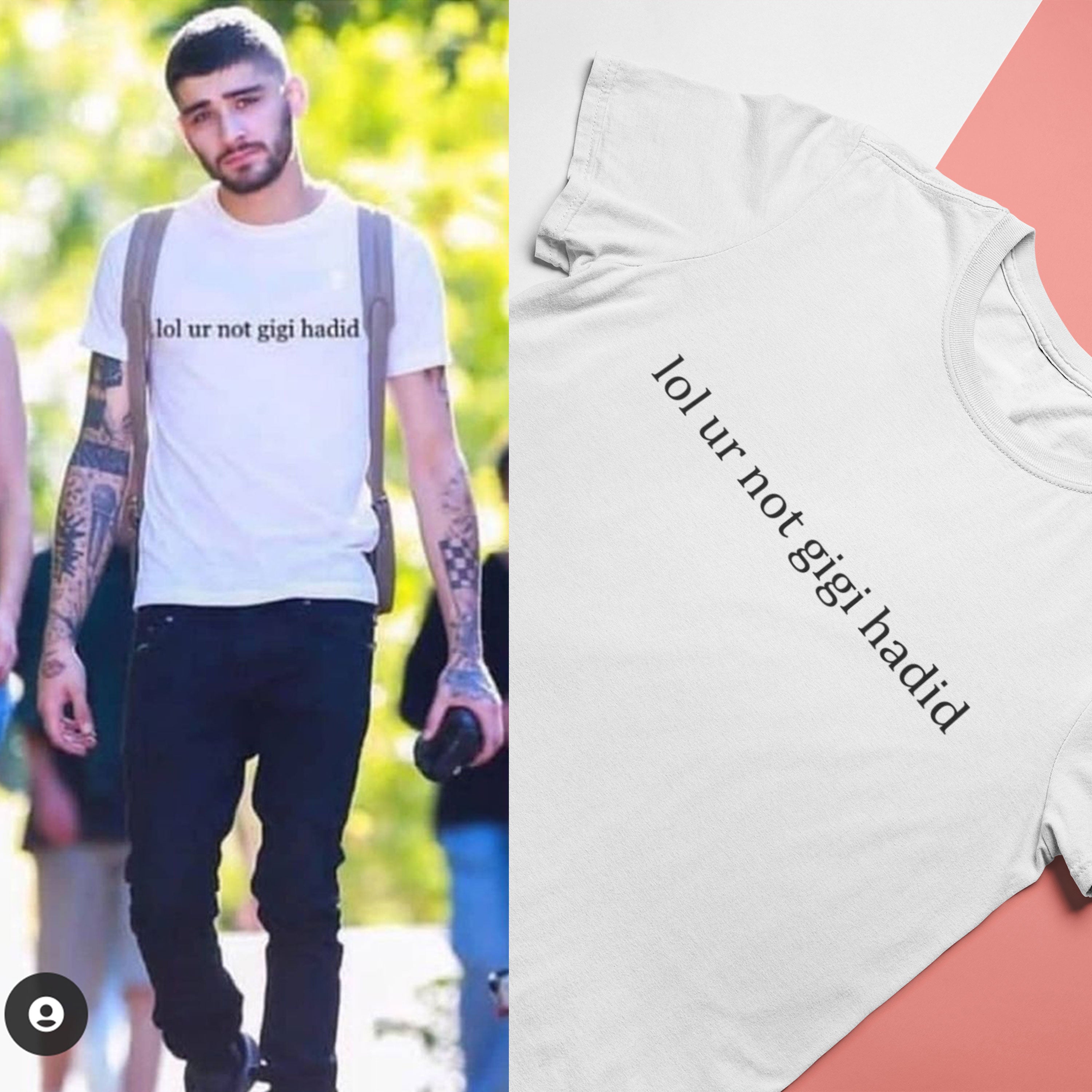 Lol You Are Not Gigi Hadid Zayn Malik Celebrity T-shirt- FunkyTeesClub
