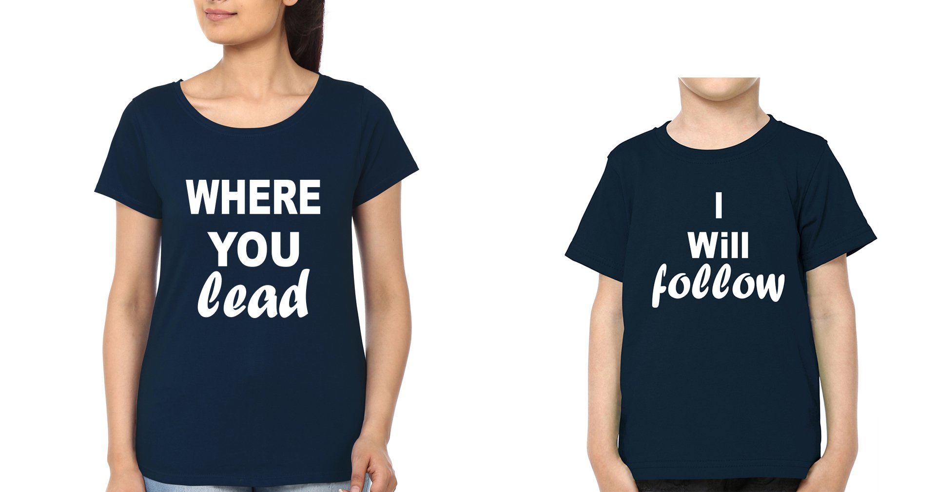 Where You Lead & I Will Follow Mother and Son Matching T-Shirt- FunkyTeesClub