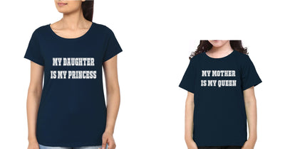 My Daughter Is My Princess My Mother Is My Queen Mother and Daughter Matching T-Shirt- FunkyTeesClub