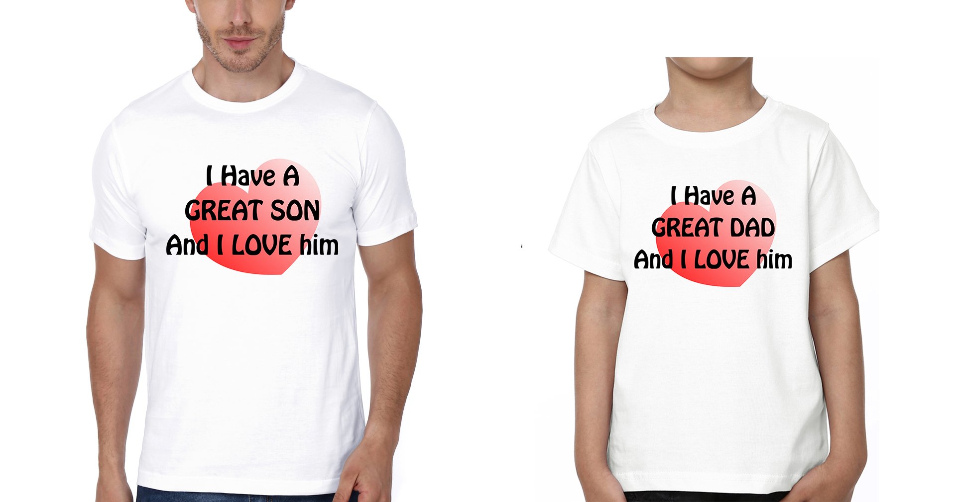 I Have A Great Dad And I Love Him I Have A Great Son And I Love Him Father and Son Matching T-Shirt- FunkyTeesClub