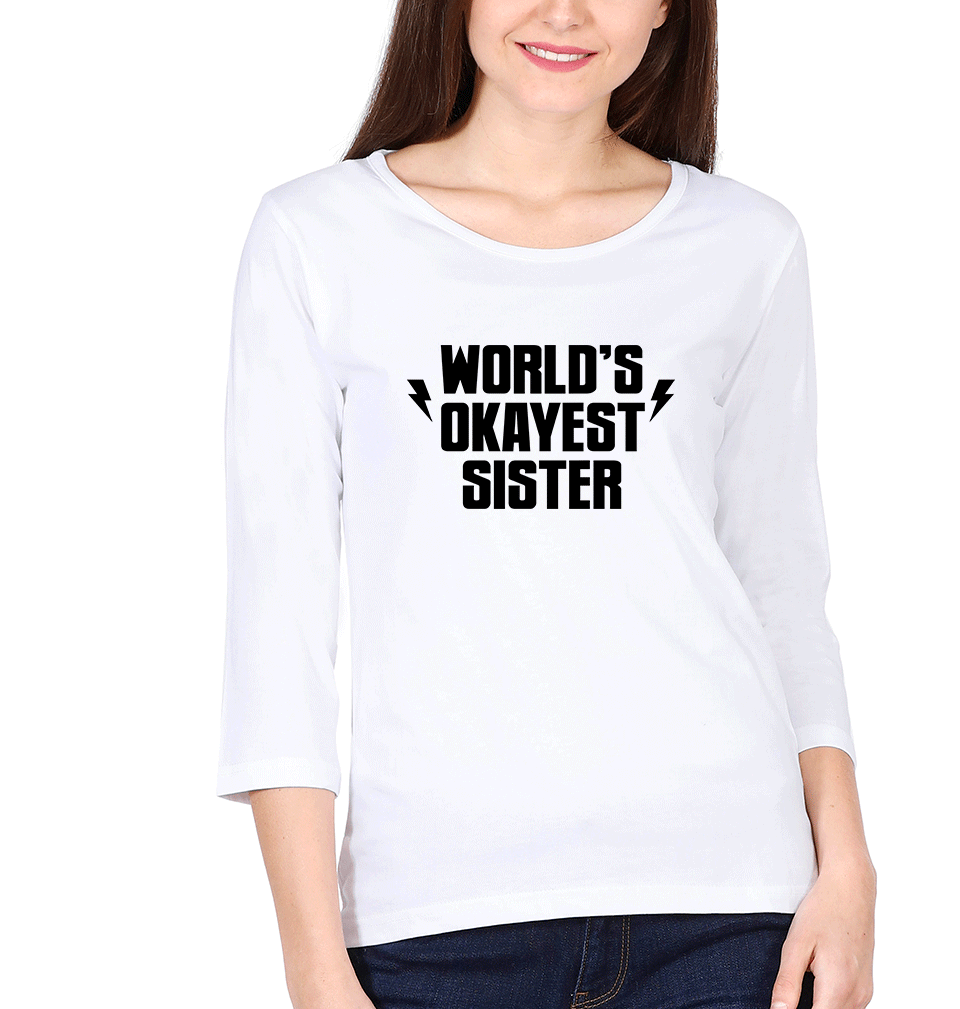 Okayest Sister Sister Full Sleeves T-Shirts -FunkyTees