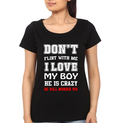 Don't Flirt With Me Couple Half Sleeves T-Shirts -FunkyTees