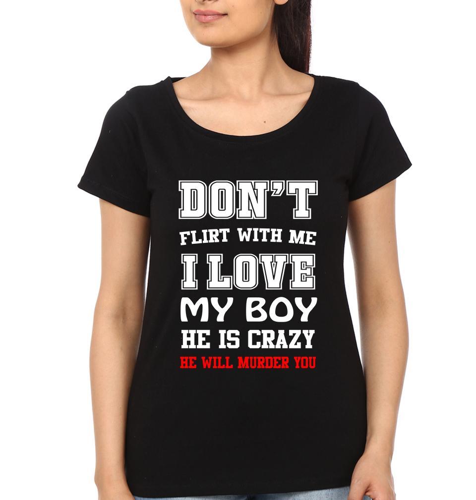 Don't Flirt With Me Couple Half Sleeves T-Shirts -FunkyTees