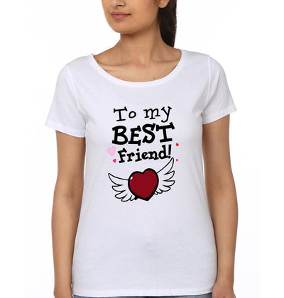 To My Best friend BFF Half Sleeves T-Shirts-FunkyTees