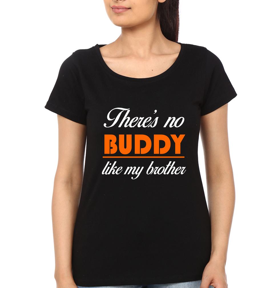 There's No Buddy Brother-Sister Half Sleeves T-Shirts -FunkyTees