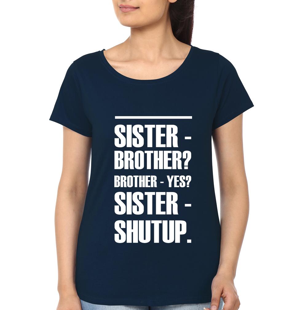 Shut Up Brother-Sister Half Sleeves T-Shirts -FunkyTees