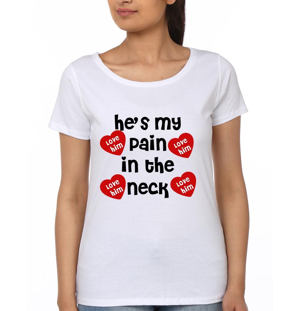 She's My Pain In The Neck Couple Half Sleeves T-Shirts -FunkyTees