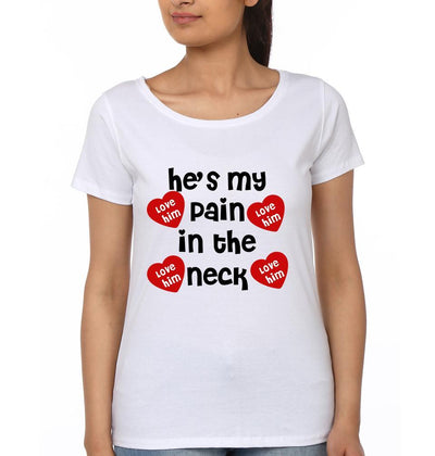 She's My Pain In The Neck Couple Half Sleeves T-Shirts -FunkyTees
