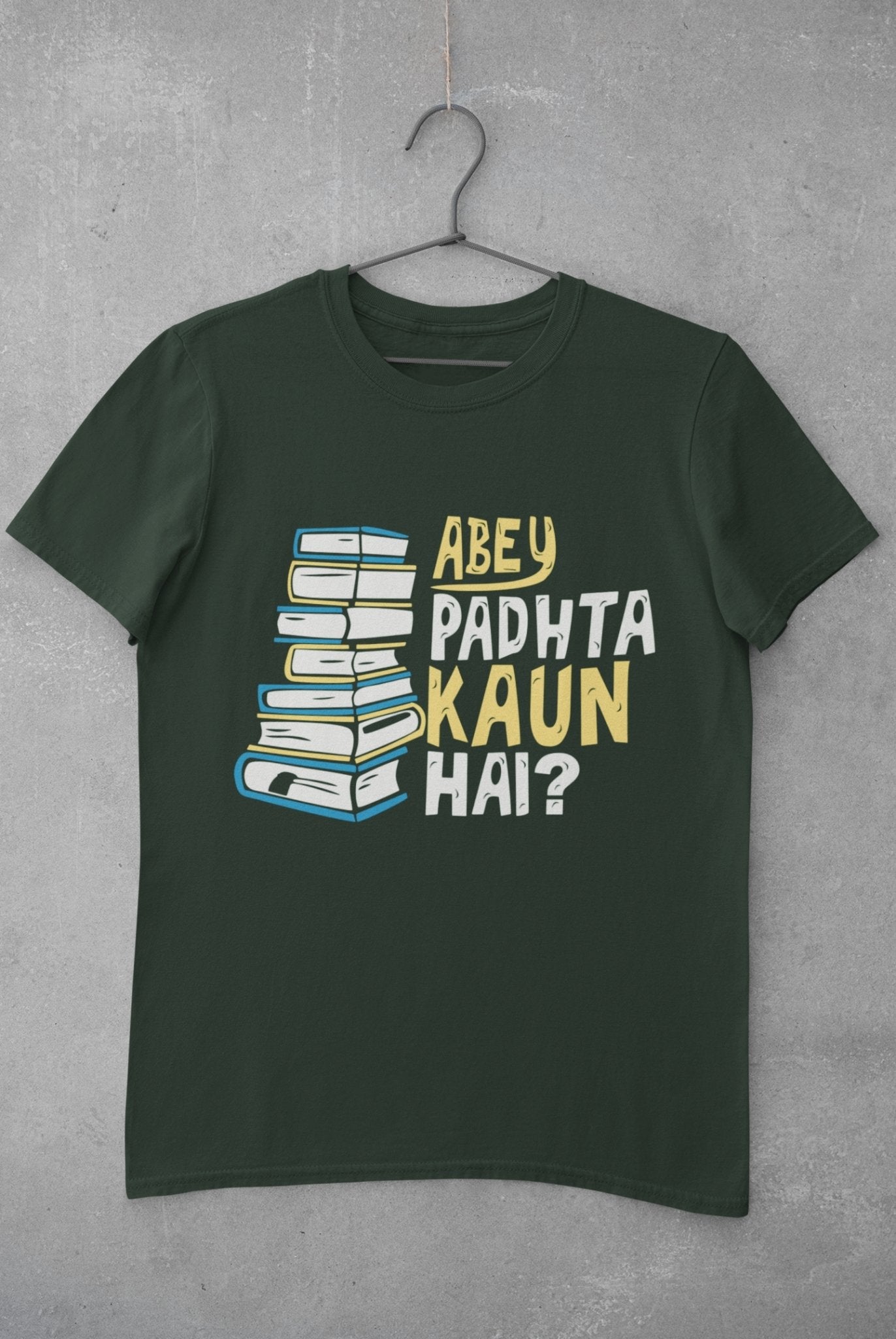Abey Padhta Kaun Hai Engineering Mens Half Sleeves T-shirt- FunkyTeesClub - Funky Tees Club