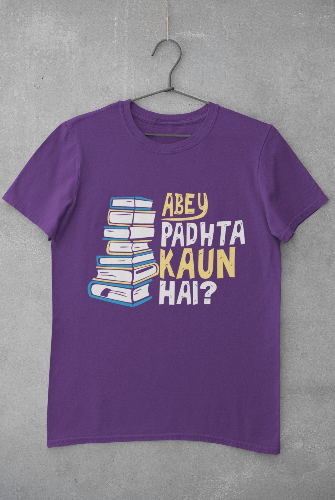 Abey Padhta Kaun Hai Engineering Mens Half Sleeves T-shirt- FunkyTeesClub - Funky Tees Club