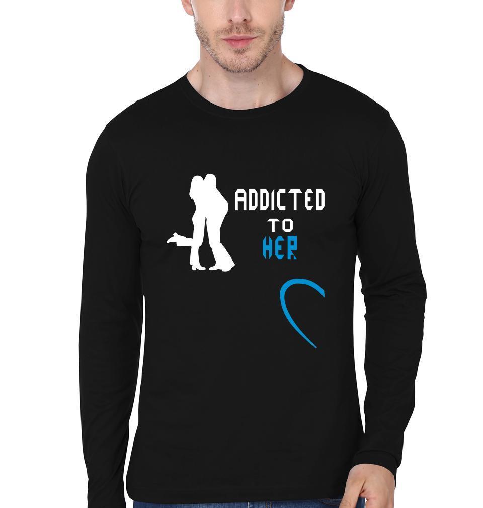 Addicted to her him Couple Full Sleeves T-Shirts -FunkyTees - Funky Tees Club