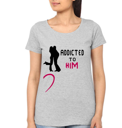 Addicted to Her Him Couple Half Sleeves T-Shirts -FunkyTees - Funky Tees Club