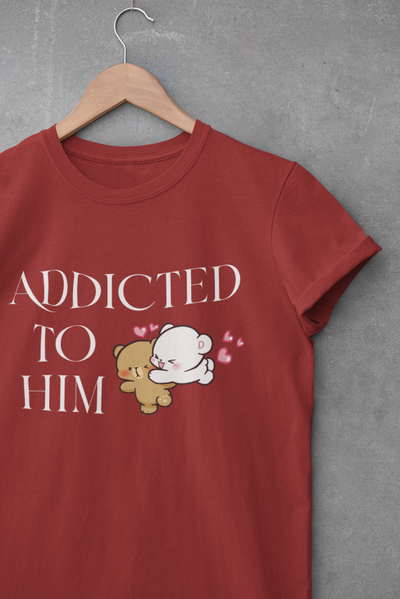 Addicted To Him Couple Half Sleeves T-Shirts -FunkyTeesClub