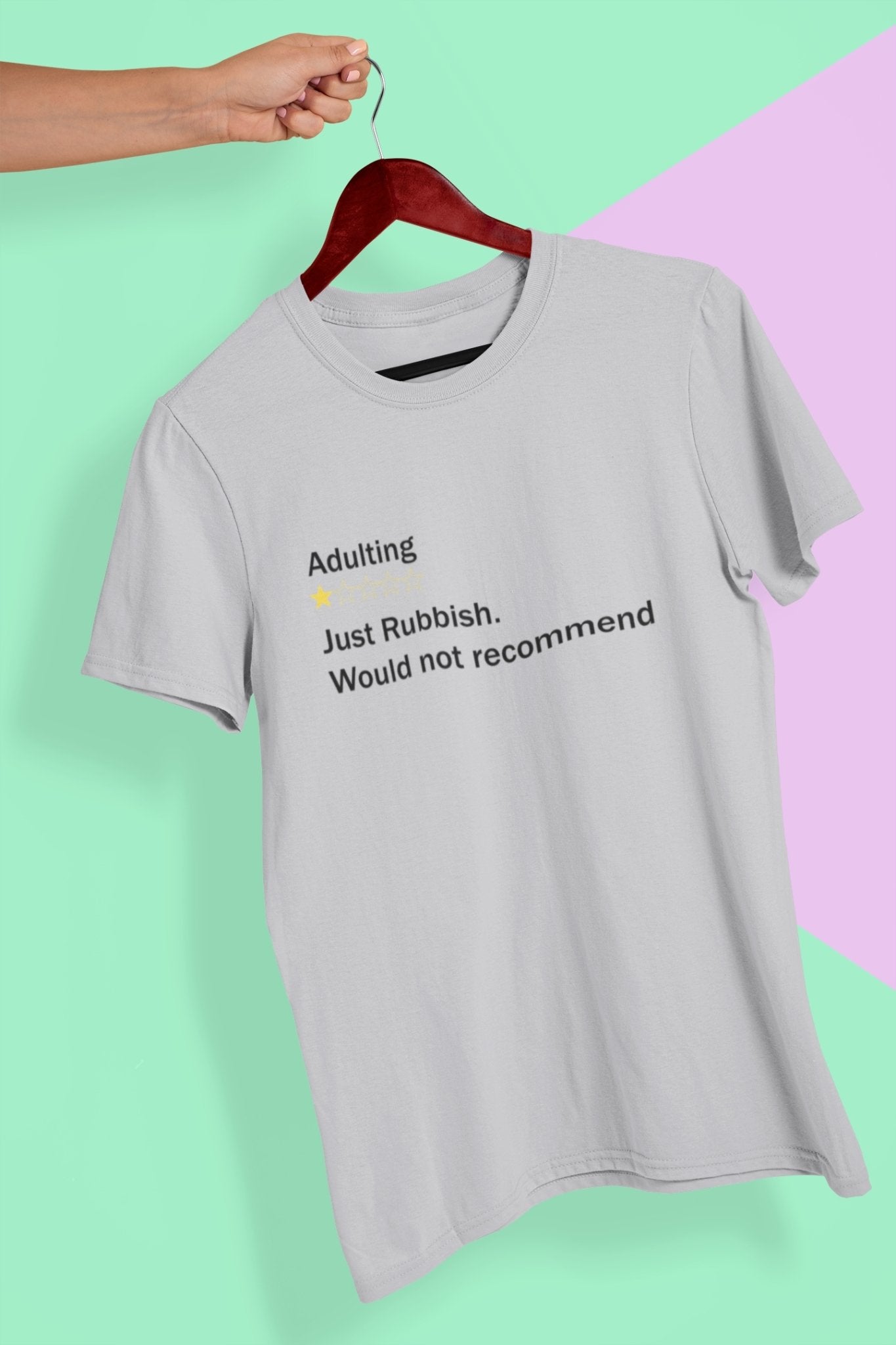 Adulting Rubbish Would Not Recommended Women Half Sleeves T-shirt- FunkyTeesClub - Funky Tees Club