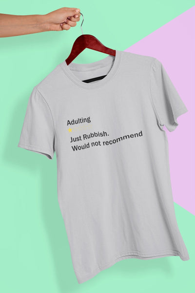 Adulting Rubbish Would Not Recommended Women Half Sleeves T-shirt- FunkyTeesClub - Funky Tees Club