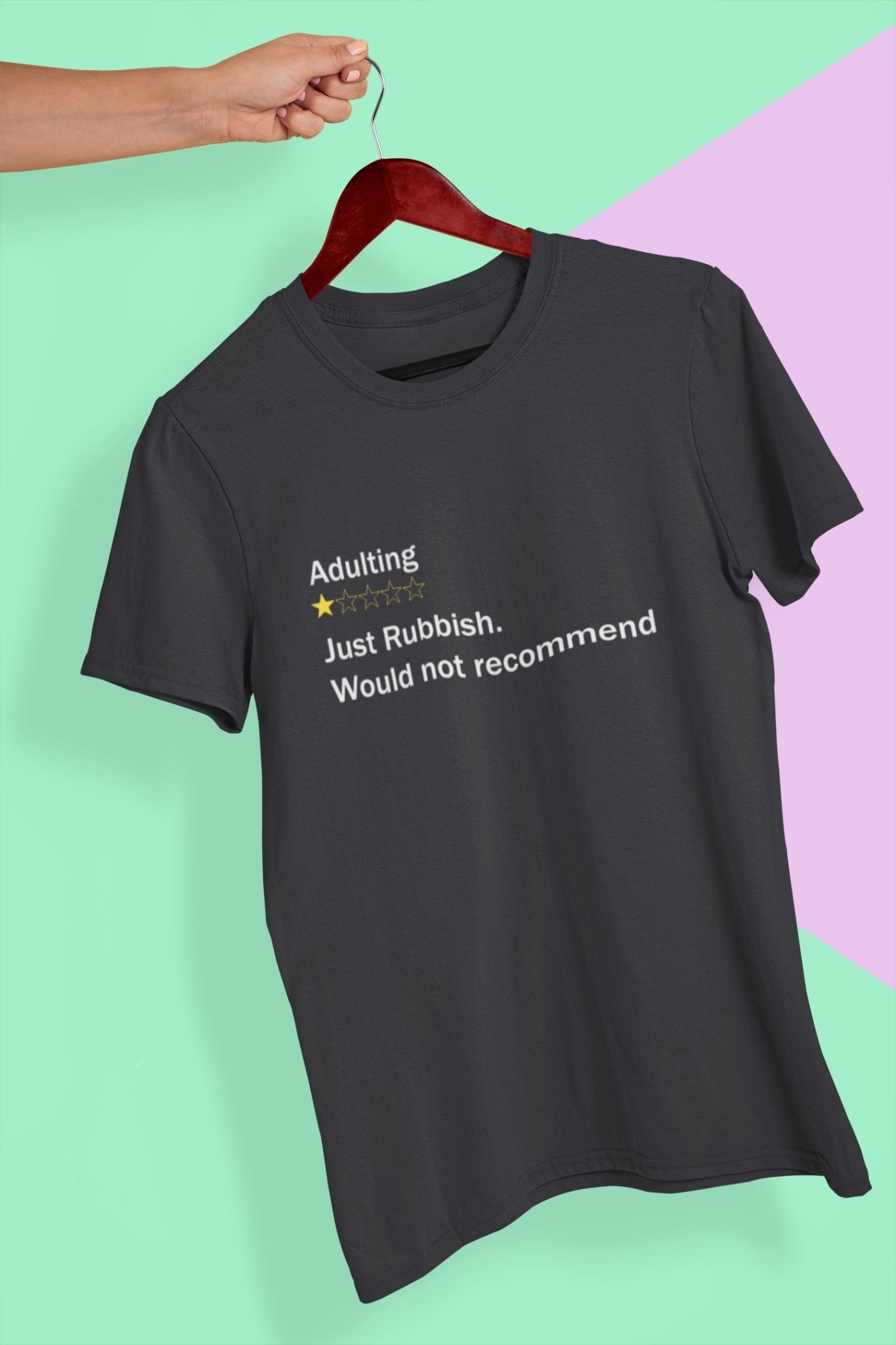 Adulting Rubbish Would Not Recommended Women Half Sleeves T-shirt- FunkyTeesClub - Funky Tees Club